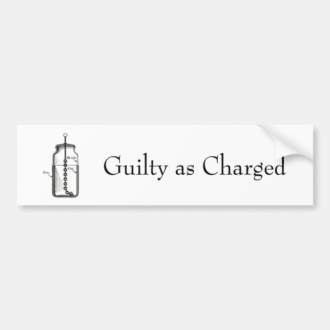 Leyden Jar Guilty as Charged Bumper Sticker (Front)