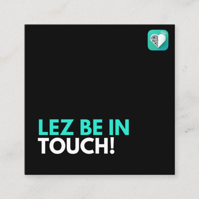 LEZ BE IN TOUCH - PRIDE SQUARE BUSINESS CARD (Front)