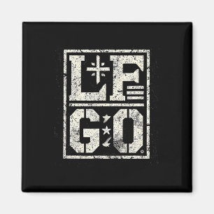 Lf Go Funny Motivational Magnet