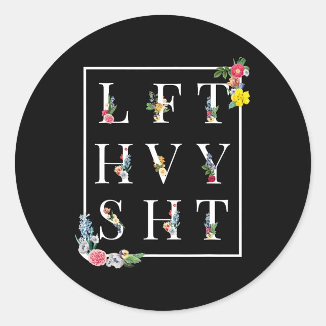 Lft Hvy Sht Funny Mens Gym Rat Workout Shirt Power Classic Round Sticker (Front)