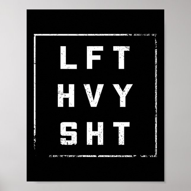 Lft Hvy Sht Gym Outfit Diet Weights Dream Body  Poster (Front)