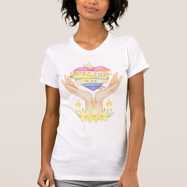 LGBT Born This Way T-Shirt (Front)