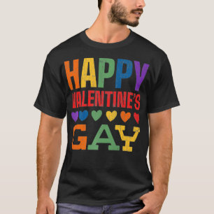 LGBT Couples Gifts Valentines Day Quote Funny Gift T-Shirt