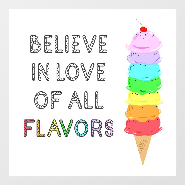Lgbt Diversity Ice Cream Love of All Flavours Quot Window Cling (Sheet)