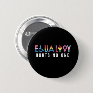 Lgbt Equality Hurts No One Pride Human Rights 6 Cm Round Badge
