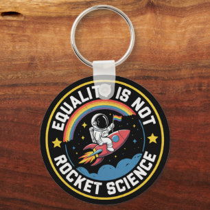 Lgbt Equality Not Rocket Science Pride Ally Key Ring