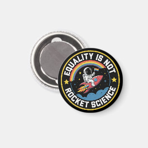 Lgbt Equality Not Rocket Science Pride Ally  Magnet