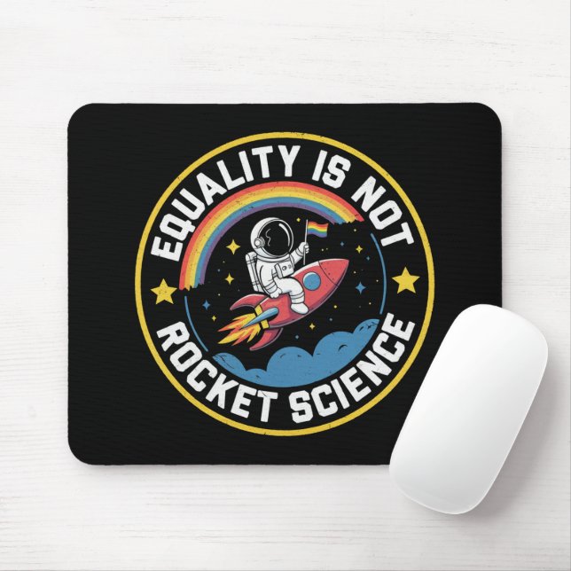 Lgbt Equality Not Rocket Science Pride Ally  Mouse Mat (With Mouse)