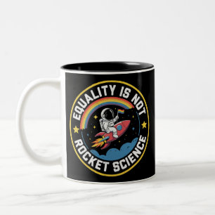 Lgbt Equality Not Rocket Science Pride Ally Two-Tone Coffee Mug