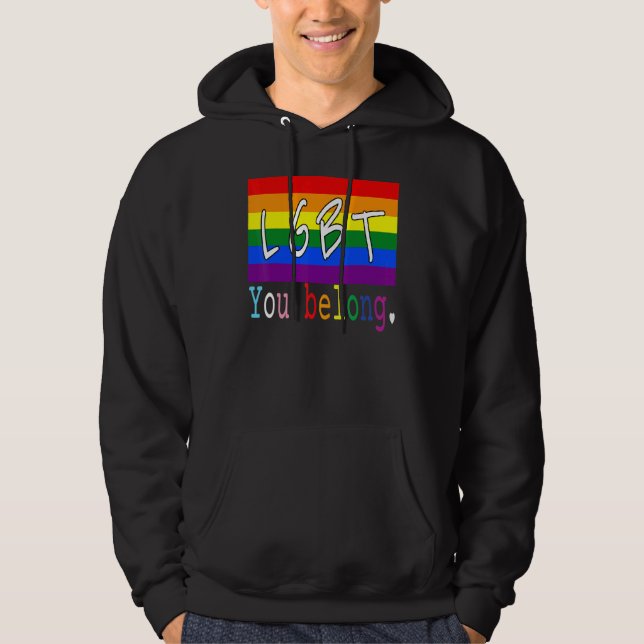 Lgbt Flag Gay You Belong Pride Month Rainbow Lesbi Hoodie (Front)