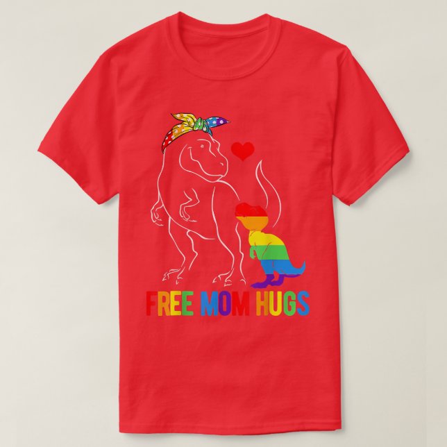LGBT Free Mom Hugs Dinosaur Re Mamasaurus Ally Rai T-Shirt (Design Front)