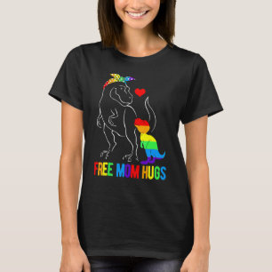 Lgbt Free Mum Hugs Dinosaur Rex Mamasaurus Ally Ra T-Shirt