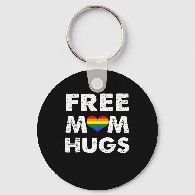 LGBT Gay Lesbian Pride  Free Mom Hugs Key Ring (Front)