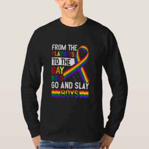 Lgbt Gay Pride Month Gay Boys To Playboys Go And S T-Shirt