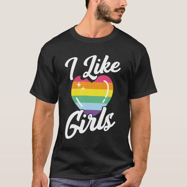 LGBT Gay Pride Month  I Like Girls T-Shirt (Front)