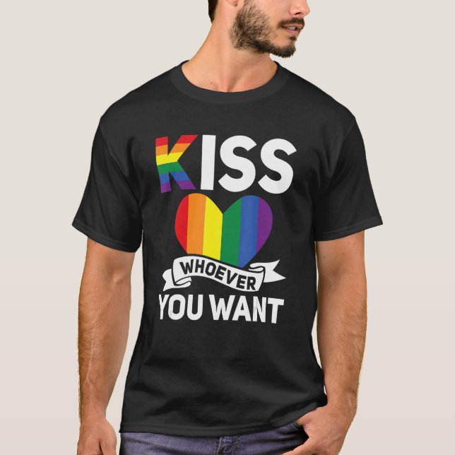 LGBT Gay Pride Month Kiss Whoever The F You Want T-Shirt (Front)
