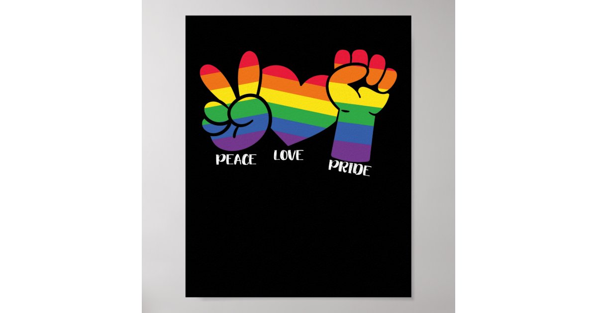 LGBT Gay Pride Month Peace Love PRide Poster | Zazzle