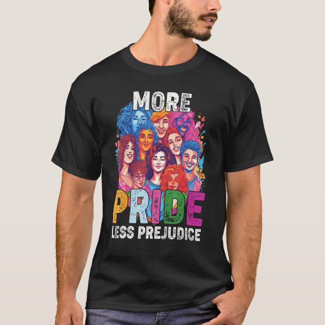 Lgbt Gay Proud Ally Pride Month More Pride Less Pr T-Shirt (Front)