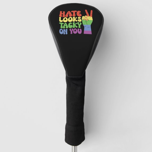 LGBT Hate Looks Tacky On You Pride Groovy Golf Head Cover (Front)