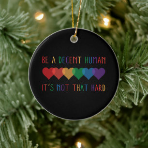LGBT Heart Retro Be A Decent Human It's Not That Ceramic Tree Decoration