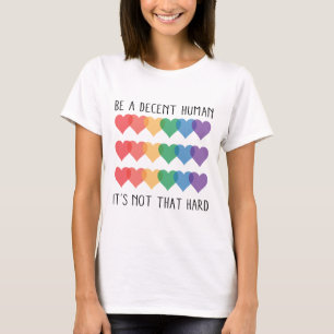 LGBT Heart Retro Be A Decent Human It's Not That T-Shirt
