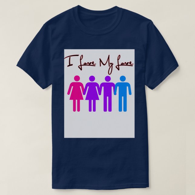 LGBT I love my love because I know My love loves m T-Shirt (Design Front)