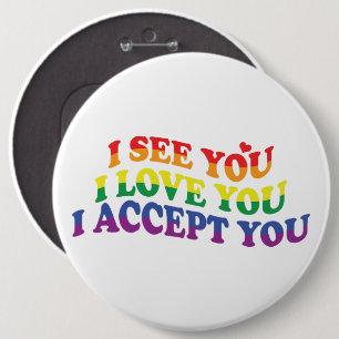 LGBT I Love You, I Accept You 6 Cm Round Badge