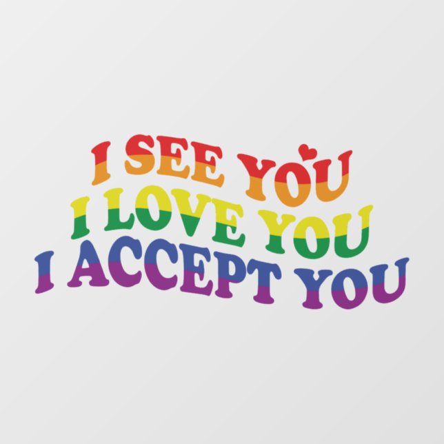 LGBT I Love You, I Accept You Window Cling (Sheet)