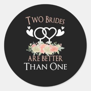 LGBT LBGBTQ Bride Marriage Lesbian Gay Homo Classic Round Sticker