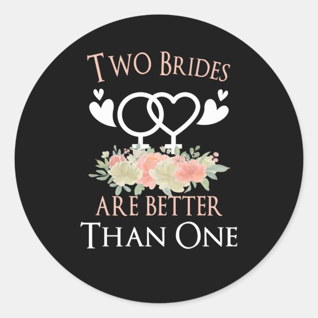 LGBT LBGBTQ Bride Marriage Lesbian Gay Homo Classic Round Sticker (Front)