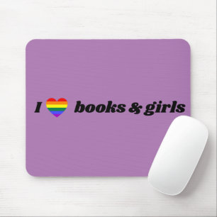 LGBT Lesbian I Love Books and Girls Mouse Mat