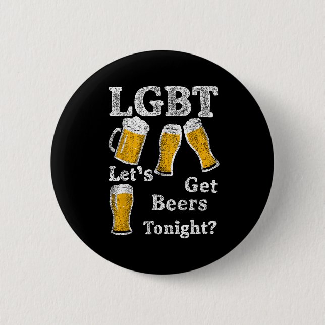 Lgbt Let's Get Beers Tonight Beer Saying Funny Gra 6 Cm Round Badge (Front)