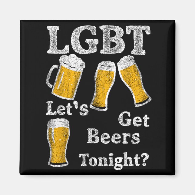Lgbt Let's Get Beers Tonight Beer Saying Funny Gra Magnet (Front)