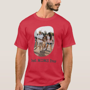 LGBT LGBTQ Best Moms Ever Lesbian Mum Custom Photo T-Shirt