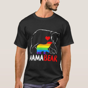 LGBT Mama Bear Gay Pride Equal Rights Rainbow Mum  T-Shirt