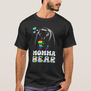 LGBT Mama Momma Bear Gay Pride Proud Momma Nana Tr T-Shirt