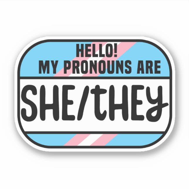 LGBT Name Tag Transgender Pronouns She They (Front)