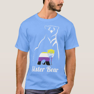 LGBT NonBinary Sister Bear Enby Non Binary Pride T-Shirt