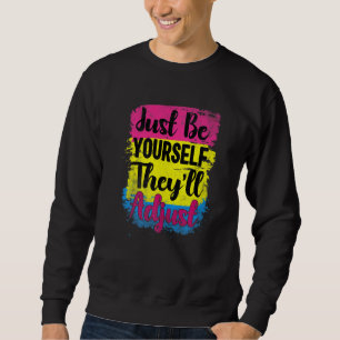 Lgbt Pan Flag Be Yourself They Adjust Pansexual P Sweatshirt