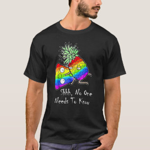 Lgbt Pineapple Pizza Shhs No Ones Needs To Know Hu T-Shirt