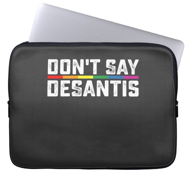 LGBT Pride Don't Say Desantis Gay Lesbian Laptop Sleeve (Front)