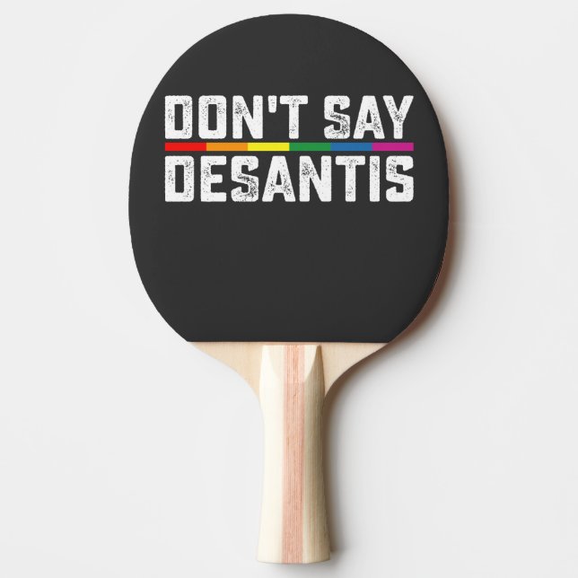 LGBT Pride Don't Say Desantis Gay Lesbian Ping Pong Paddle (Front)