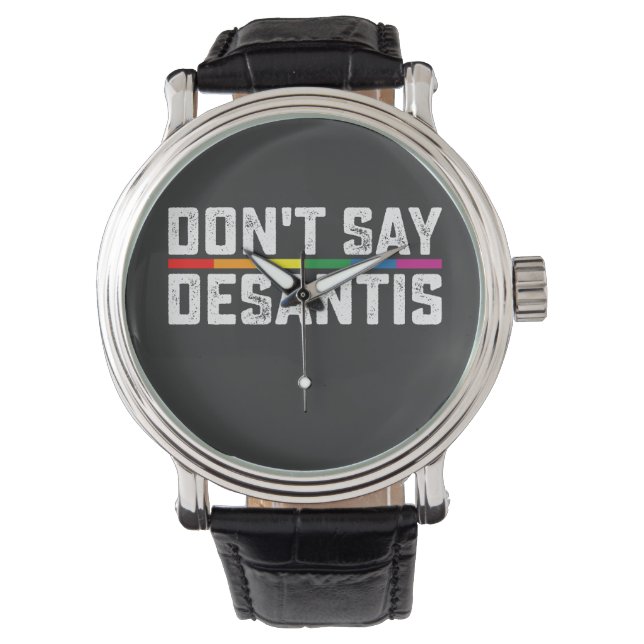 LGBT Pride Don't Say Desantis Gay Lesbian Watch (Front)