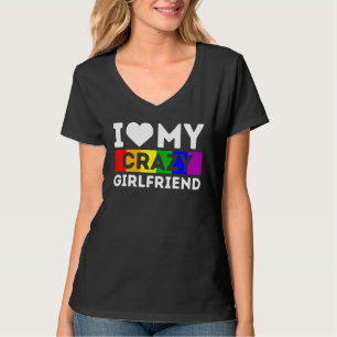 Lgbt Pride I Love My Crazy Girlfriend Rainbow Sup T-Shirt