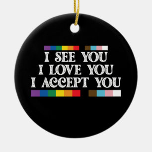 LGBT Pride I See Love Accept You Support Ceramic Tree Decoration