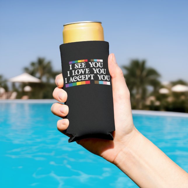 LGBT Pride I See Love Accept You Support Seltzer Can Cooler (In Situ Pool)