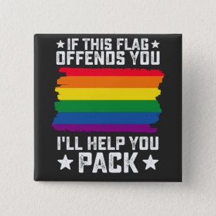 LGBT Pride If This Flag Offends You I'll Help You 15 Cm Square Badge