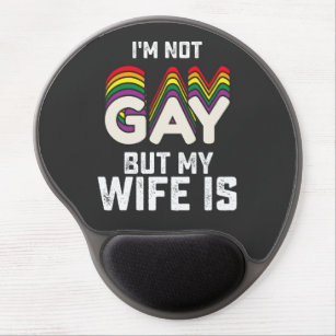 LGBT Pride Im Not Gay But My Wife Is Gel Mouse Mat