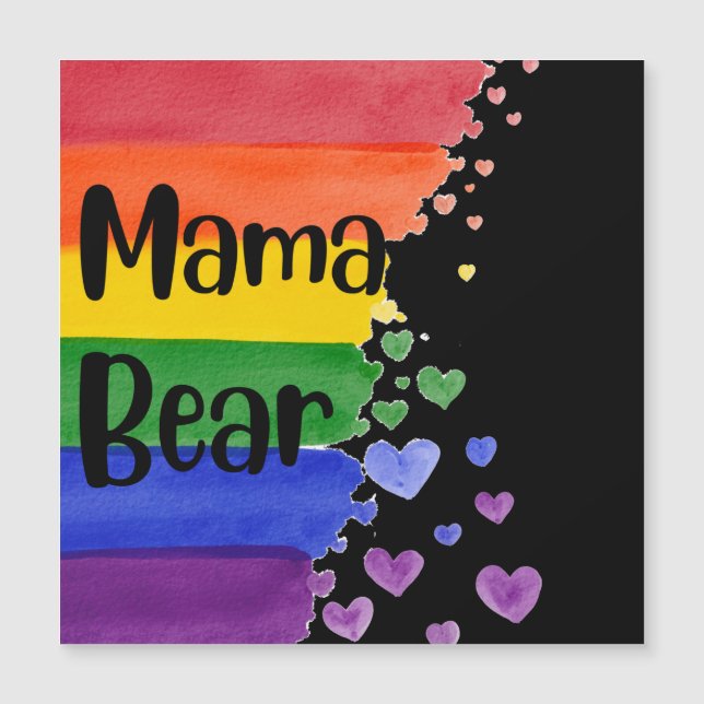 LGBT+pride. Mama bear. Rainbow love.     (Front)