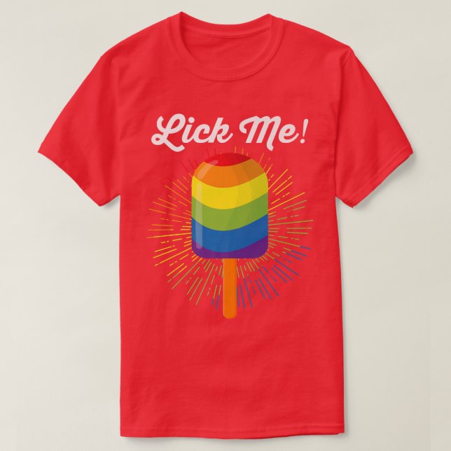 LGBT Pride MonthNaughty Rainbow PopsicleFunny Lick T-Shirt (Design Front)